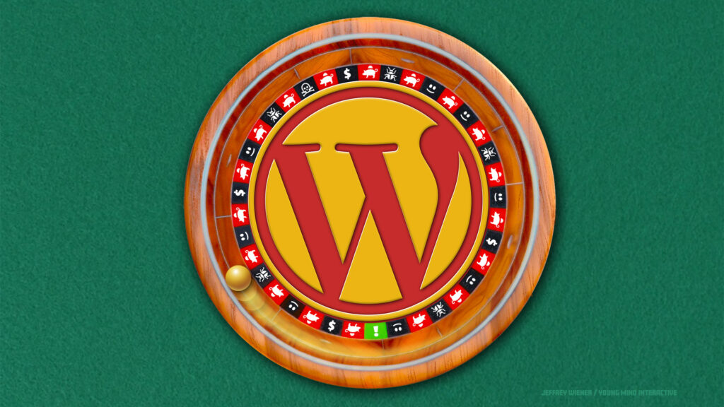 The Roulette Wheel of WordPress